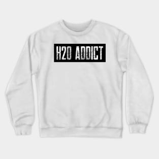 H2O addict stance, waterpolo Crewneck Sweatshirt